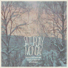 Saturday, Monday feat. Christopher Norman - The Fall