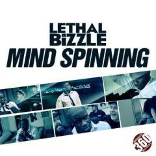 Lethal Bizzle - Mind Spinning