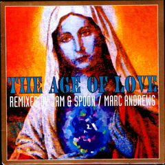 The Age Of Love (Jam & Spoon mix)