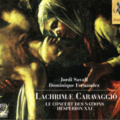 Jordi Savall, Dominique Fernandez - Lachrimae Caravaggio