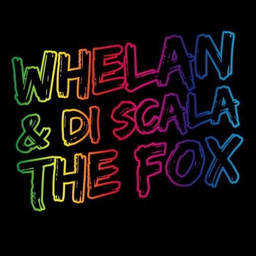 Whelan & Di Scala vs. Axwell - Feel The Fox (Alex Kippen & Josh Williams Bootleg)