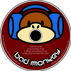 01 Bad Monkey - Get On It
