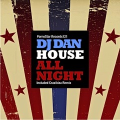 DJ Dan - House All Night [Now on Beatport]