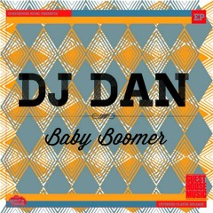 DJ Dan - Baby Boomer [Now on Beatport]
