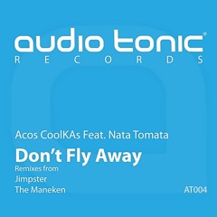 Acos CoolKas feat. Nata - Don't Fly Away (The Maneken Remix)