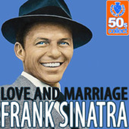 Frank Sinatra Love and Marriage (Remix) by DJTinica