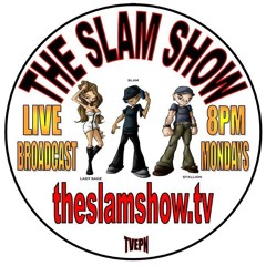 The Slam Show March 12th 2012 Episode - With DJ Shortkut
