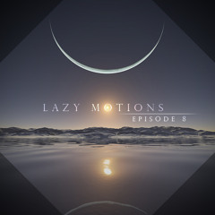 Kas DJ pres. Lazy Motions (E8)