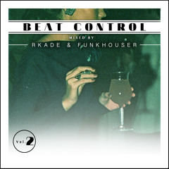 Beat Control Vol. II (With RKADE)
