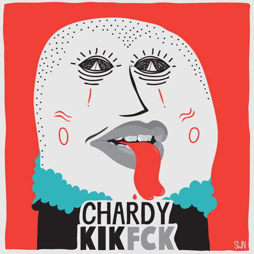 Chardy - Kik Fck (The Deficient Remix)