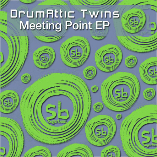 Meeting Point Ep - Drumattic Twins Preview Clips