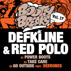 Defkline & Red Polo - Booty Breaks Vol 17 - Take Care (Out On Juno 19th March)