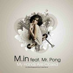 M.in & Mr. Pong - My hands are closed (Dan Caster & René Bourgeois Remix) snippet