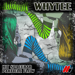 Whytee - Hit Spacebar (Original Mix) *FREE DOWNLOAD*
