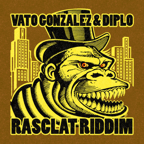 Vato Gonzalez & Diplo - Rasclat Riddim