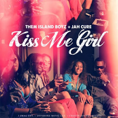 Jah Cure - Kiss Me Girl (feat. Them Island Boyz) March 2012