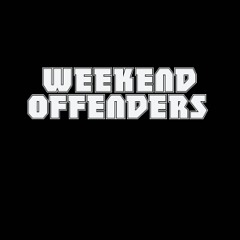Weekend Offenders Mashup 1 by Dave Watson