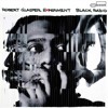 Robert Glasper Experiment - Fever Ft. Hindi Zahra (French-only Bonus Track)