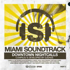 [Week11] Miami Soundtrack! Part 2 Downtown Nightcalls