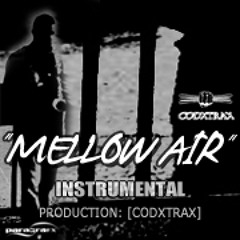 codxtrax - "Mellow Air" (instrumental)