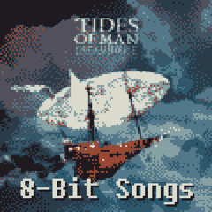 Tides of Man - Chemical Fires (8-Bit)