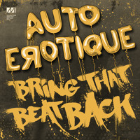 Autoerotique - Bring That Beat Back (Tiësto Edit)
