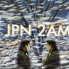 JPN 2AM