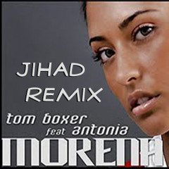 Antonia ft. Tom Boxer - Morena (Jihad Remix) BreakDutch