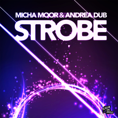 Micha Moor & Andrea Dub - Strobe (Radio Edit)