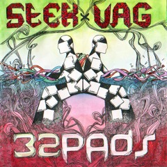 STEK x VAG - 32 PADS (Album Sampler)