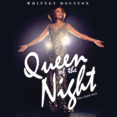 Whitney Houston - Queen of the night (Like a droid remix)