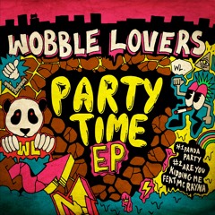 Wobble Lovers feat. Mc Rayna - Are You Kidding Me?