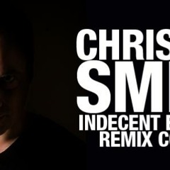 Christian Smith Indecent Exposure (Joe Berelli Remix) 320 Download