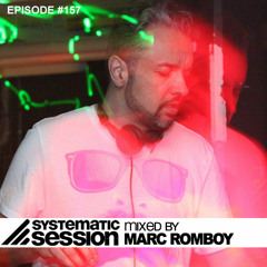 Systematic Session Episode 157 (Mixed by Marc Romboy)