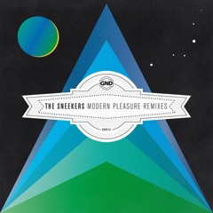 The Sneekers - Modern Pleasure (I Need? Remix) PREVIEW