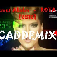 Demet Akalın - Rota (CADDEMIX) [NO JİNGLE]
