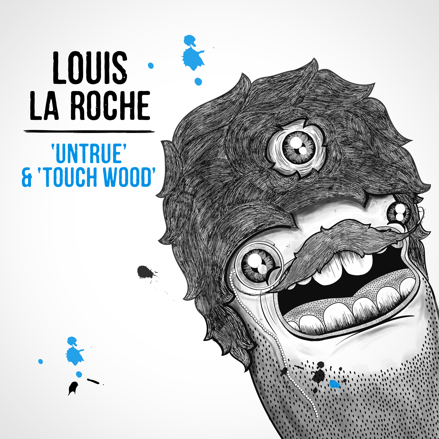Awesome Blog!: LOUIS LA ROCHE - UNTRUE & TOUCH WOOD (SINGLE)