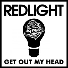 Redlight- Get out of my head (Mix Munkies Extended Edit)