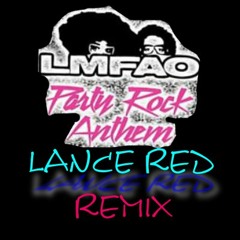 Party Rock REMIX - Lance Red