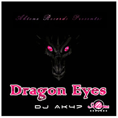 DJ Ak47 - Dragon Eyes (Original Mix) [Out Now]