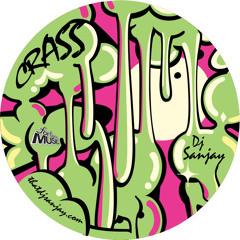 DJ Sanjay Presents "Crass"