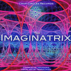 6. MINÁGORIS - Imaginatrix   (Imaginatrix) by Crop Circles Records 2012