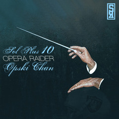 Opera Raider feat. Opski Chan