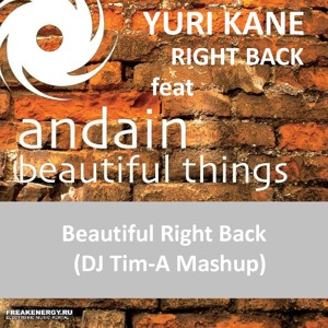 Yuri Kane feat Andain - Beautifull Right Back (DJ Tim-A Mashup)