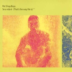 Pet Shop Boys - Se A Vida E (Samba) [49 TM]