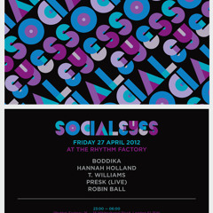 Robin Ball mix for Socialeyes 27-04-12 @ Rhythm Factory London