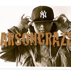 Arsoncraze- T on it  (prod. by mcuts)