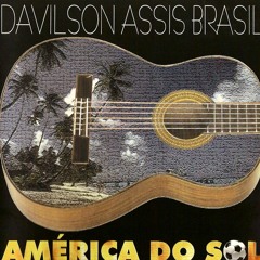 América do Sol - Davilson Assis Brasil