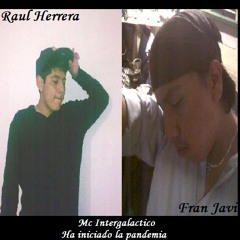 Mc Intergalactico (Raul Herrera Ft Fran Javi en el beat)