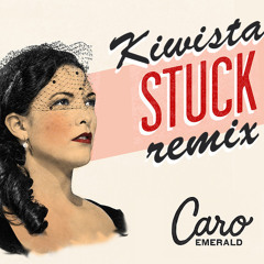Caro Emerald - Stuck (Kiwistar "Club Edit" Remix) FREE DOWNLOAD